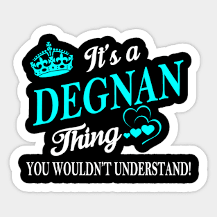 DEGNAN Sticker